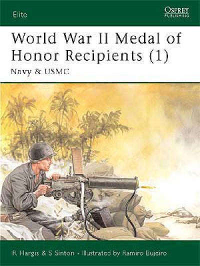 World War II Medal of Honour Recipients (1): Navy & USMC  (Osprey ELI-92)