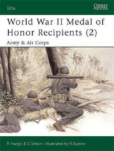 World War II Medal of Honour Recipients (2): Army & Air Corps (Osprey ELI-95)