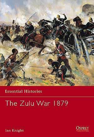 The Zulu War 1879 (ESS-56)(9781841766126)(OSPREY)