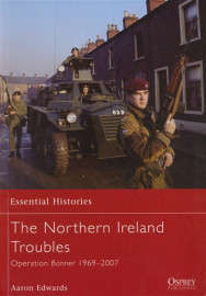 The Northern Ireland Troubles - Operation Banner 1969-2007 (ESS-73)(TAS015099)(OSPREY)