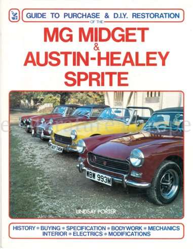 Guide to Purchasde & DIY Restoration MG Midget & Austin Healey Sprite (F336)
