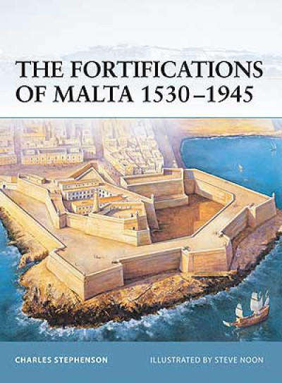 Fortifications of Malta 1530-1945 (Osprey FOR-16)