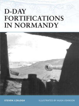 D-Day Fortifications in Normandy (Osprey FOR-37)