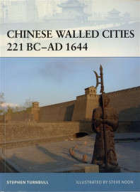 Chinese Walled Cities 221 BC - AD 1644 (FOR-84)(TAS014093)(OSPREY)