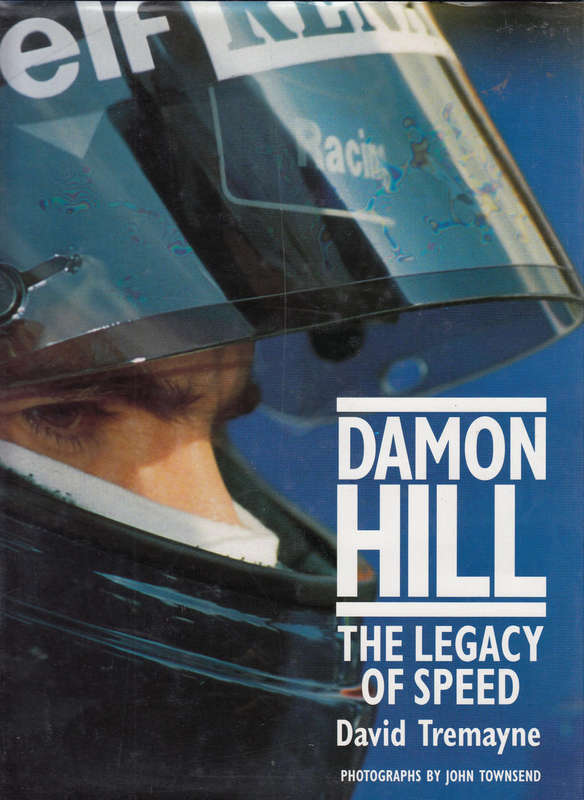 Damon Hill The Legacy of Speed (0297834800)(9780297834809)