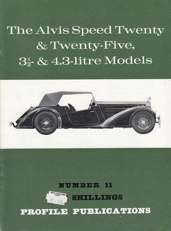Car Profile Publications No 11-The Alvis Speed Twenty & Twenty-Five,3 1/2 & 4.3-litre Models(CPP11)