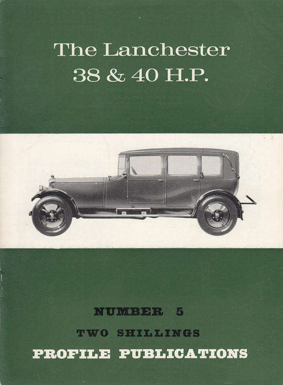 Car Profile Publications No 5 - The Lanchester 38 & 40 H.P. (CPP5)