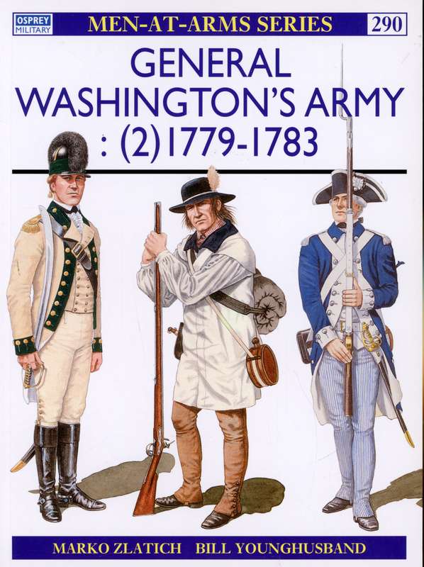 General Washington's Army: (2) 1779-1783