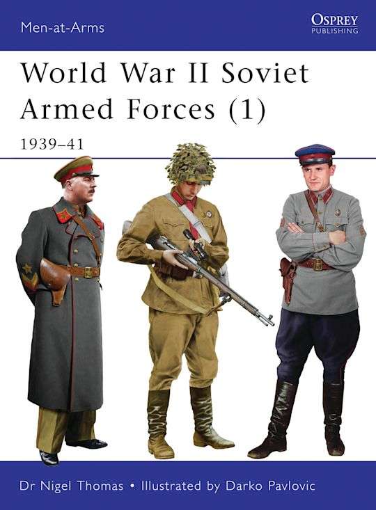 World War II Soviet Armed Forces (1) 1939 - 41 (Osprey MAA-464)