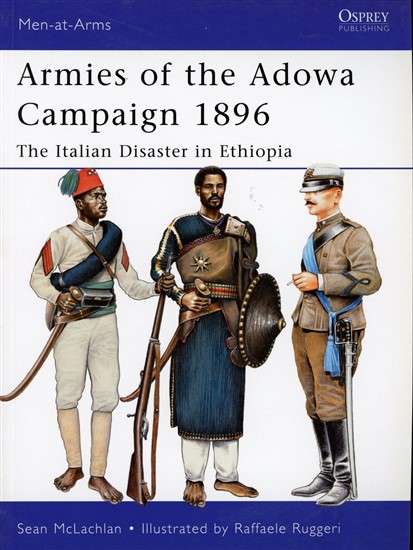 Armies of the Adowa Campaign 1896 (MAA-471)(TAS013899)(OSPREY)