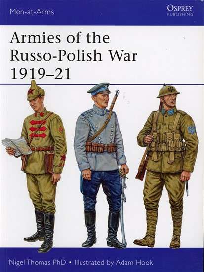 Armies of the Russo-Polish War 1919 - 21 (MAA-497)(TAS012854)(OSPREY)
