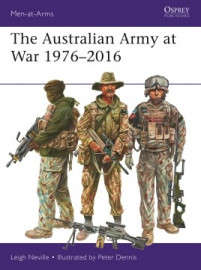 The Australian Army at War 19762016 (MAA-526)(9781472826329)(OSPREY)