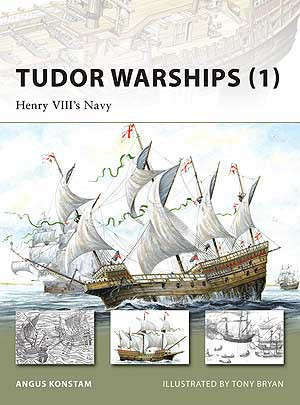 Tudor Warships (1): Henry VIIIs Navy (NVG-142)