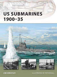 US Submarines 1900-35 (NVG175)(9781849081856)(OSPREY)