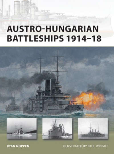 Austro-Hungarian Battleships 1914-1918 (NVG-193) SHIPS