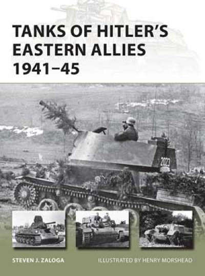 Tanks of Hitler's Eastern Allies 1941 - 45 (Osprey NVG-199)