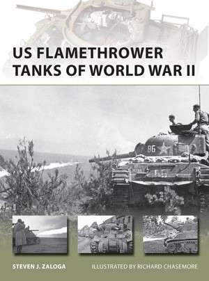 US Flamethrower Tanks of WWII (NVG-203A)(9781780960265)(Osprey)
