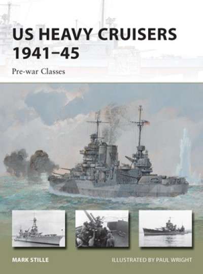 US Heavy Cruisers 1941-45 (NVG-210)(9781782006299)(OSPREY)