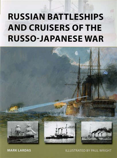 Russian Battleships and Cruisers of the Russo-Japanese War (NVG-275)