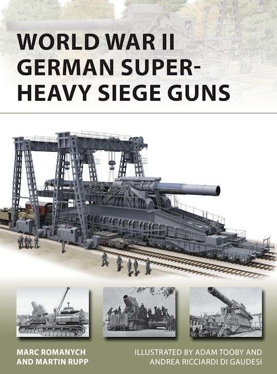World War II German Super-Heavy Siege Guns (NVG-280)