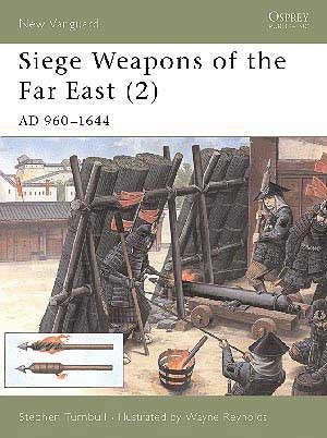Siege Weapons of the Far East (2) (NVG-44)