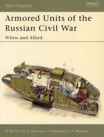 Armored Units of the Russian Civil War - White and Allied (NVG-83A)(9781841765440)(Osprey)