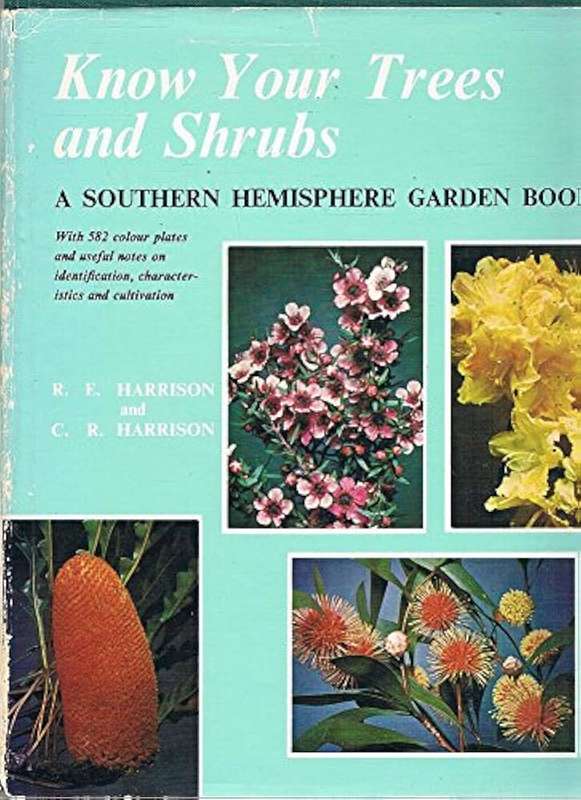 Know your Trees and Shrubs - A Southern Hemisphere Garden Book (SHRUB)