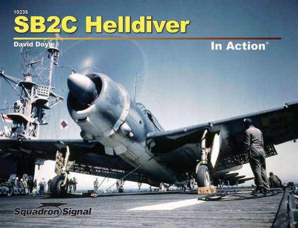 SB2C Helldiver in Action (Squadron Signal 10235)