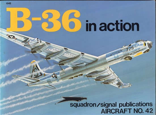 B-36 in Action   (Squadron Signal 1042) a