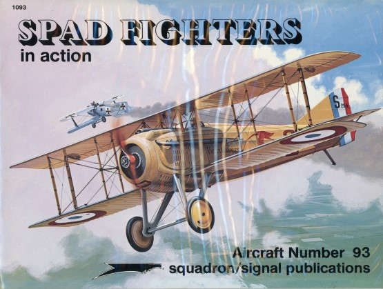Spad Fighters in Action (Squadron Signal 1093) aviation