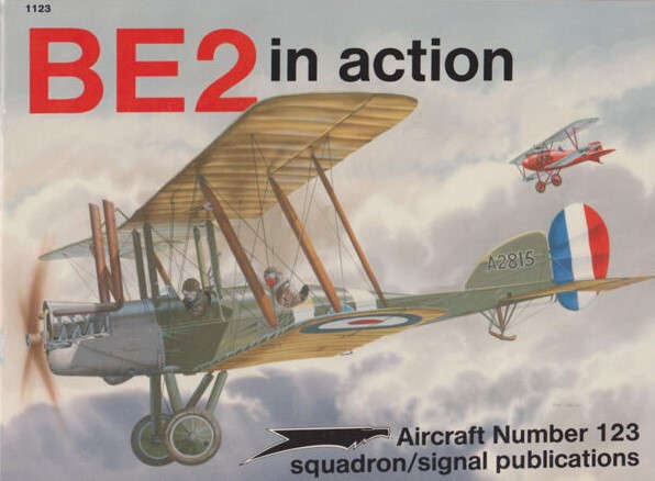 BE2 in Action (Squadron Signal 1123)