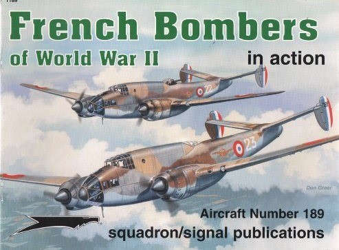 French Bombers of WWII in Action (Squadron Signal 1189)