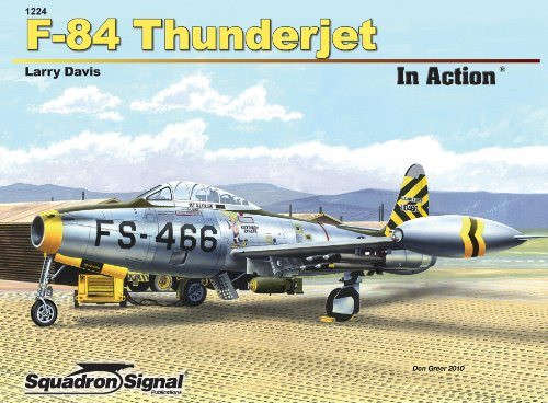 F-84 Thunderjet in Action (Squadron Signal 1224)