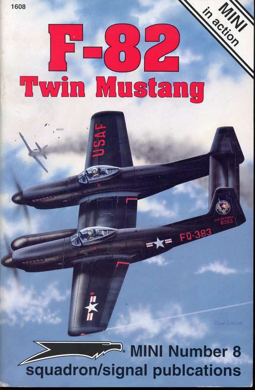 F-82 Twin Mustang (Squadron Signal 1608)