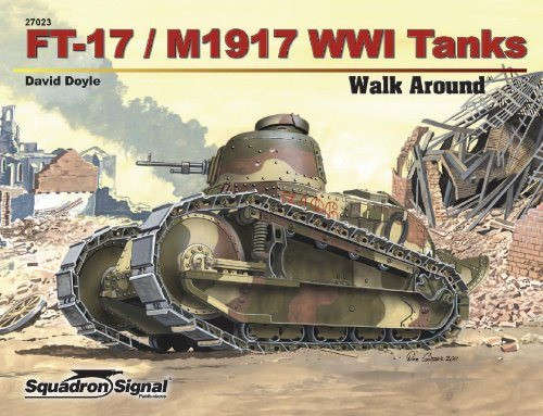 FT-17/M1917 WWI Tans Walk Around (Squadron Signal 27023)