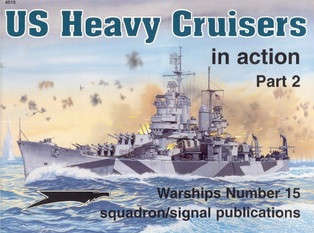 US Heavy Cruisers in Action Part 2 (Squadron Signal 4015)