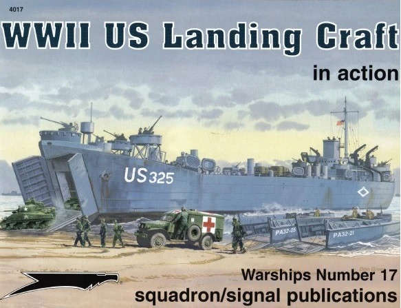 WWII US Landing Craft in Action (Squadron Signal 4017)