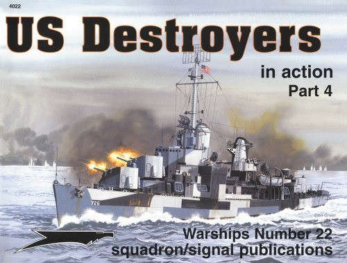 US Destroyers in Action Part 4 (Squadron Signal 4022)