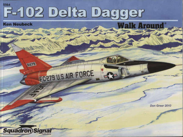 Convair F102A Walk Around (Squadron Signal 5564)