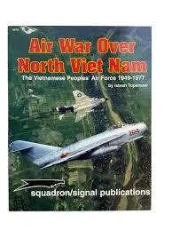 Air War Over North Viet Nam (Squadron/Signal SS6075 0897473906)