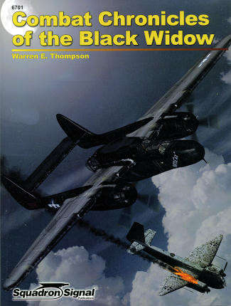 Combat Chronicles of the Black Widow (squadron Signal 6701)