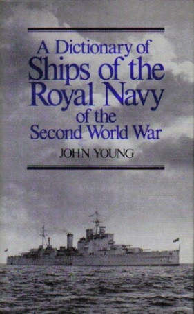 A Dictionary of Ships of the Royal Navy of the Second World War (0850591856)