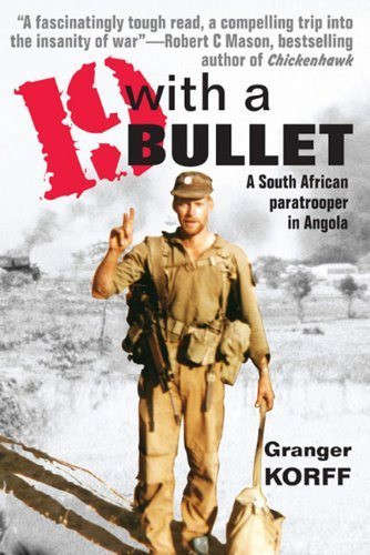 19 with a Bullet - A South African paratrooper in Angola (ISBN 9781920143312)