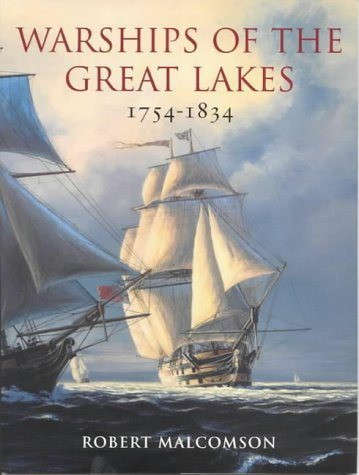 Warships of the Great Lakes 1754 - 1834 (1861761155) SHIPS