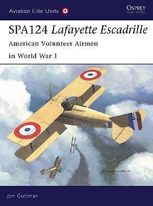 SPA 124 Lafayette Escadrille (AEU-17)(TAS014118))(OSPREY) PRICE NEGOTIABLE