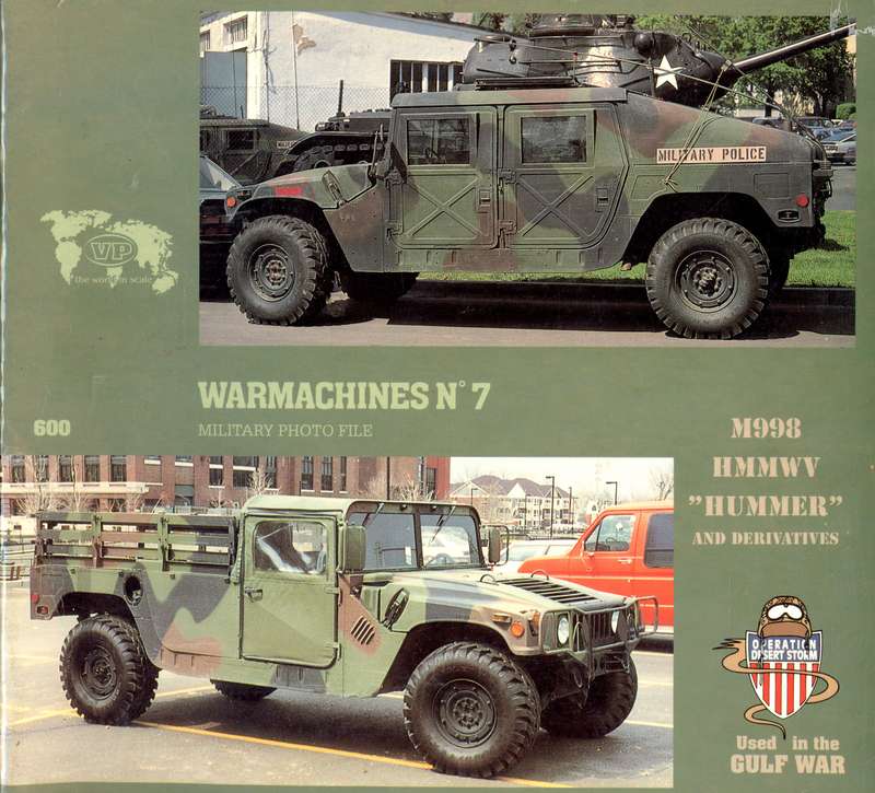 M998 HMMWV Hummer and Derivatives (Verlinden Warmachines No 7 (VL600) (Militaria)