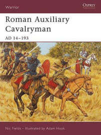 Roman Auxiliary Cavalryman AD 14-193 (WAR-101)(9781841769738)(OSPREY)