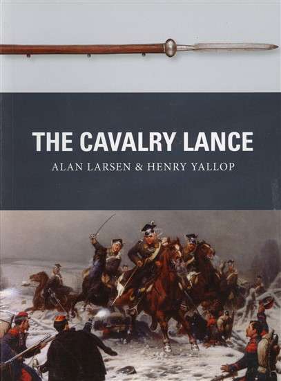 The Cavalry Lance (WPN-59)(TAS013534)(OSPREY)