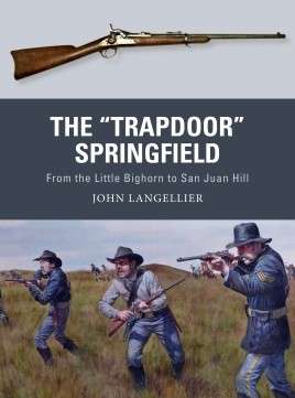 The "Trapdoor" Springfield (WPN-62)(9781472819703)(OSPREY)