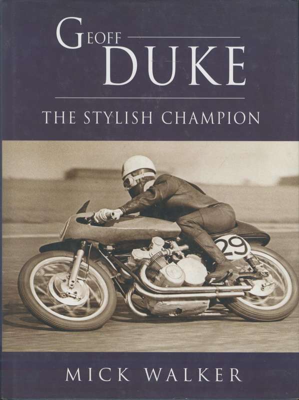 Geoff Duke The Stylish Champion (9781859835456)